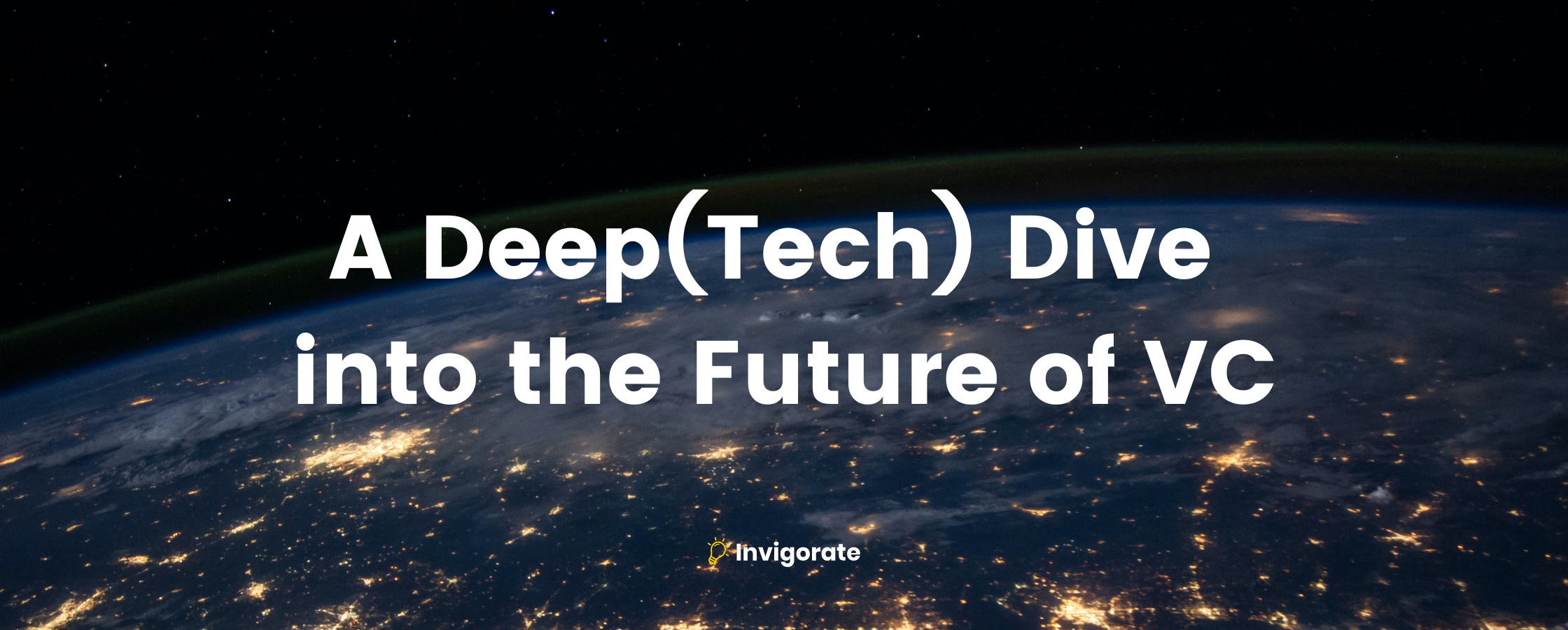 A Deep(Tech) Dive into the Future of VC - Part One